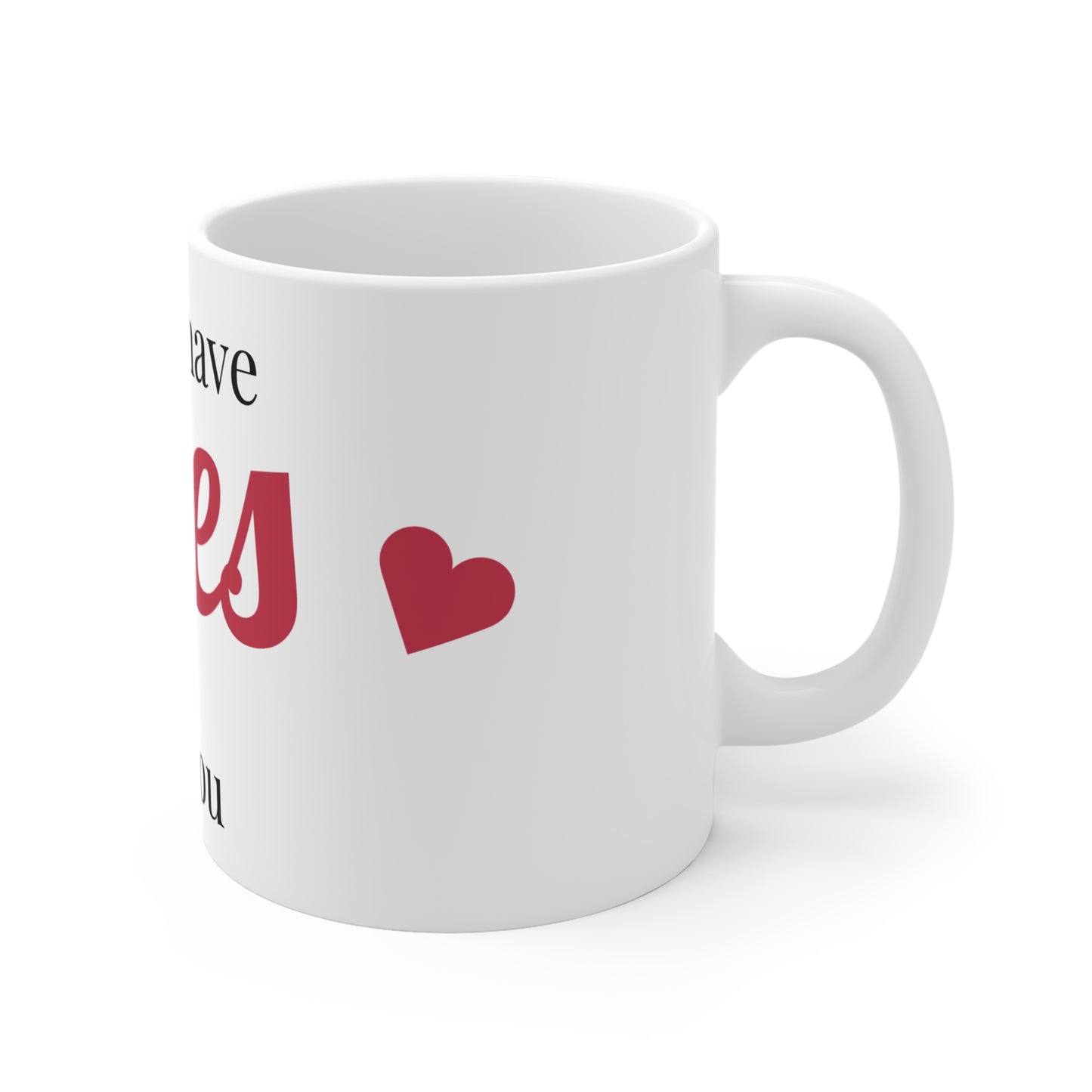 I Only Have Eyes For You Mug – Romantic Valentine’s Day Coffee Cup (11oz)